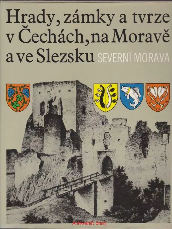 HRADY, ZÁMKY a TVRZE v Čechách, na Moravě a ve Slezku - SEVERNÍ MORAVA II.díl
