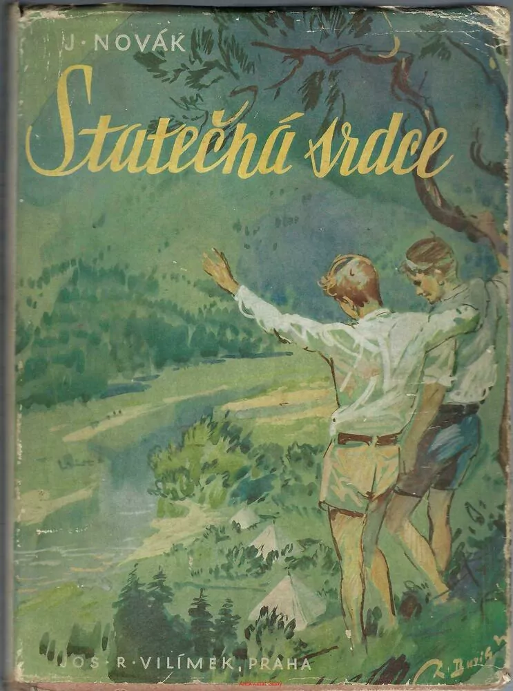 STATEČNÁ SRDCE dva měsíce života v lesním táboře - J.Novák, ilustrace Zdeně Burian