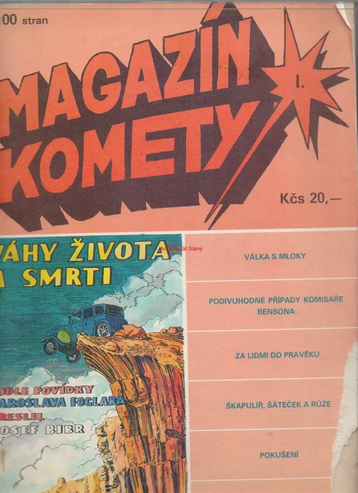 MAGAZÍN KOMETY I - J. FOGLAR, I. VÁPENKA, L. ŠTĚPÁNKOVÁ, P. ŽILÁK, L. BALÁK, D. GOLDWEINOVÁ, O. BATLIČKA, J. GRBAVČIC