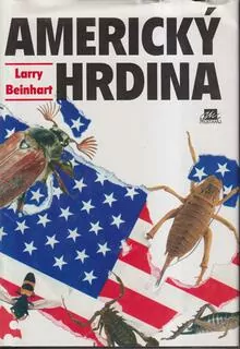 LARRY BEINHART - AMERICKÝ HRDINA