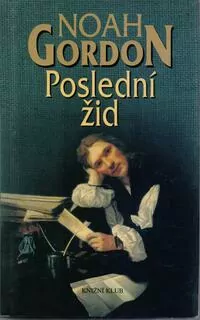 POSLEDNÍ ŽID - Noah GORDON