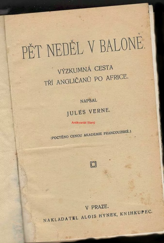 PĚT NEDĚL V BALONĚ, výzkumná cesta tří angličanů po Africe, DVA ROKY PRÁZDNIN, PLOVOUCÍ MĚSTO, Jules VERNE (3 knihy v jedné)