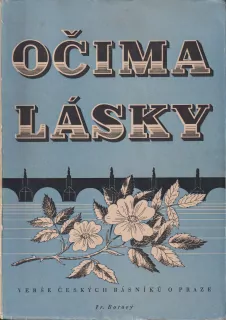 OČIMA LÁSKY - VERŠE ČESKÝCH BÁSNÍKŮ O PRAZE