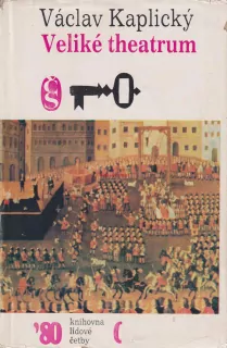 VÁCLAV KAPLICKÝ - VELIKÉ THEATRUM