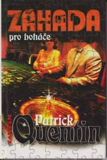 PATRICK QUENTIN - ZAHRADA PRO BOHÁČE