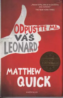 MATTHEW QUICK - ODPUSŤTE MI VÁŠ  LEONARD
