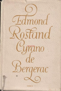EDMOND ROSTAND -CYRANO DE BERGERAC