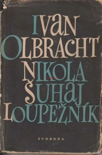 IVAN OLBRACHT - NIKOLA ŠUHAJ LOUPEŽNÍK