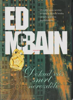 ED McBAIN - DOKUD VÁS SMRT NEROZDĚLÍ