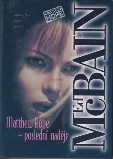 ED McBAIN - MATHEW HOPE - POSLEDNÍ NADĚJE