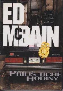 ED McBAIN - PŘÍLIŠ TICHÉ HODINY