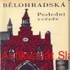 H. Bělohradská - POSLEDNÍ VEČEŘE 