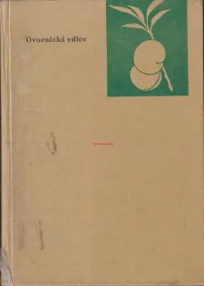 J. BLHA, J. LUŽA, J. KALÁŠEK - BROSKVONĚ, MERUŇKY, MANDLONĚ