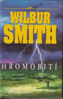 WILBUR SMITH - HROMOBITÍ
