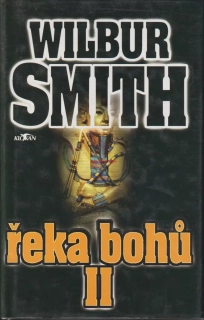 WILBUR SMITH - ŘEKA BOHŮ II