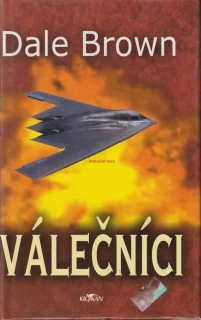 DALE BROWN - VÁLEČNÍCI