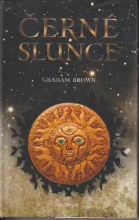 GRAHAM BROWN - ČERNÉ SLUNCE