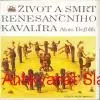 A. Bejblík - ŽIVOT A SMRT RENESANČNÍHO KAVALÍRA 