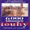 I. Achillesová, A. a M. Buttovy - 6000 KILOMETRŮ TOUHY 
