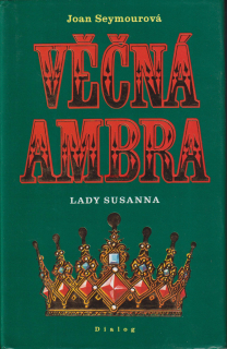 JOAN SEYMOUROVÁ - VĚČNÁ AMBRA