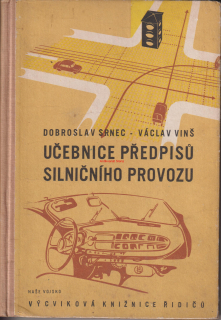 DOBROSLAV SRNEC, VÁCLAV VINŠ - UČEBNICE PŘEDPISŮ SILNIČNÍHO PROVOZU