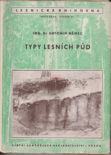 ING. Dr. ANTONÍN NĚMEC - TYPY LESNÍCH PŮD