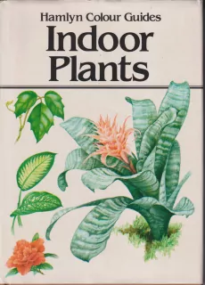 HAMLYN COLOUR GUIDES - INDOOR PLANTS