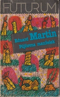 EDUARD MARTIN - PŮJČOVNA MANŽELEK