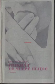 JAMES HADLEY CHASE - TŘIKRÁT VE SLEPÉ ULIČCE