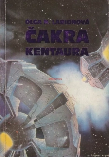 OLGA N. LARIONOVÁ - ČAKRA KENTAURA