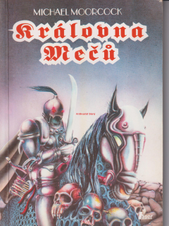 MICHAEL MOORCOCK - KRÁLOVNA MEČŮ