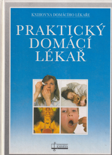 PRAKTICKÝ DOMÁCÍ LÉKAŘ - KNIHOVNA DOMÁCÍHO LÉKAŘE