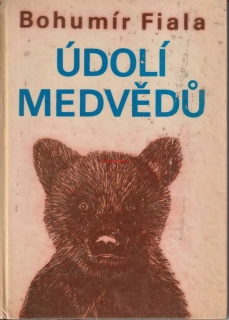 BOHUMÍR FIALA - ÚDOLÍ MEDVĚDŮ