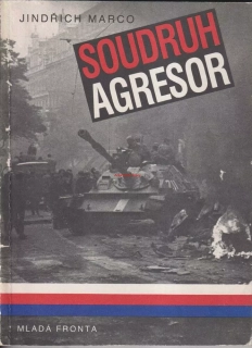 JINDŘICH MARCO - SOUDRUH AGRESOR