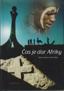 HYNEK ADÁMEK, PAVEL MIKEŠ - ČAS JE DAR AFRIKY