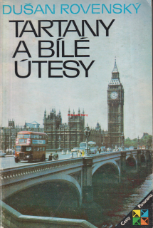 DUŠAN ROVENSKÝ - TARTANY A BÍLÉ ÚTESY