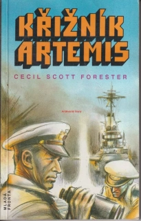 C. S. FORESTER - KŘIŽNÍK ARTEMIS