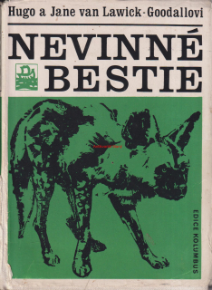 HUGO a JANE van LAWICK - GOODALOVI - NEVINNÉ BESTIE