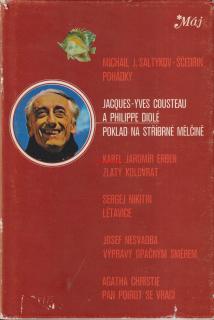 JACOUES-YVES COUSTAU  A PHILIPE DIOLÉ - POKLAD NA STŘÍBRNÉ MĚLČINĚ 