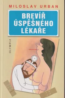 MILOSLAV URBAN - BREVÍŘ ÚSPĚŠNÉHO LÉKAŘE