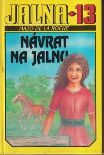 MAZO DE LA ROCHE - NÁVRAT NA JALNU