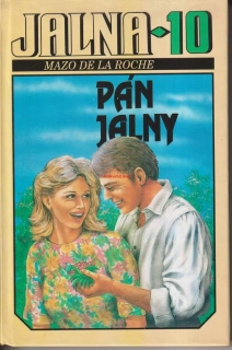 MAZO DE LA ROCHE - PÁN JALNY