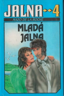 MAZO DE LA ROCHE - MLADÁ JALNA