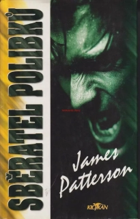 JAMES PATTERSON - SBĚRATEL POLIBKŮ