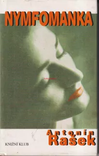 ANTONÍN RAŠEK - NYMFOMANKA