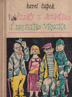 KAREL ČAPEK - POVIEDKY Z JEDNÉHO I DRUHÉHO VRECKA