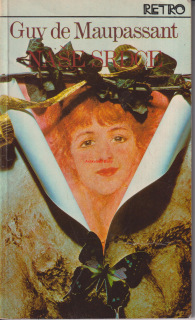 GUY DE MAUPASSANT- NAŠE SRDCE