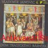 V. Janovic - DŮM TRAGICKÉHO BÁSNÍKA