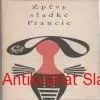 Zpěvy sladké Francie - Jelínek, Hanuš 