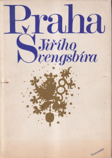 PRAHA JIŘÍHO ŠVENGSBÍRA